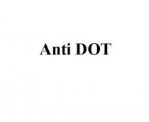 Anti DOT