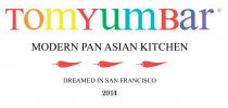 TOMYUMBAR MODERN PAN ASIAN KITCHEN DREAMED IN SAN FRANCISCO 2014