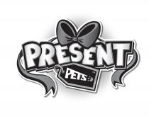 PRESENT PETS