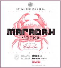 NATIVE RUSSIAN VODKA МАГАДАН VODKA THE ORIGINAL Buturlin DISTILLED AND BOTTLED IN RUSSIA BUTURLIN FACTORY FOUNDED IN 1897 г. ОБЪЁМ КРЕПОСТЬ COOL BEFORE DRINKING HANDCRAFTED with CARE