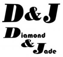 D&J Diamond & Jade