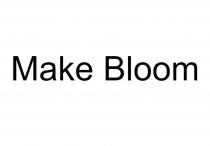 Make Bloom