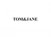 TOM & JANE