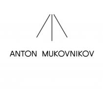 ANTON MUKOVNIKOV