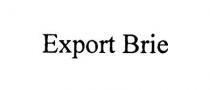 EXPORT BRIE