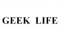 GEEK LIFE