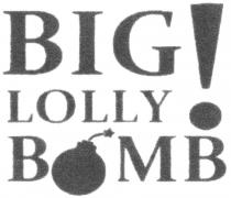 BIG LOLLY BOMB