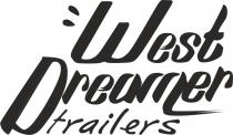 west dreamer trailers