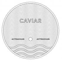 CAVIAR, ASTRAKHAN, ASTRAKHAN