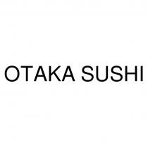 OTAKA SUSHI