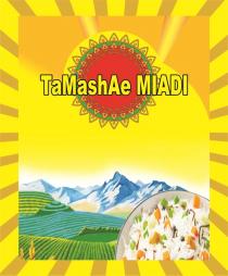 TaMashAe MIADI