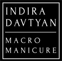 INDIRA DAVTYAN MACRO MANICURE