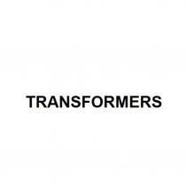 TRANSFORMERS