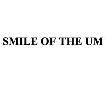 SMILE OF THE UM