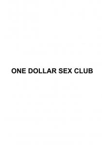 ONE DOLLAR SEX CLUB