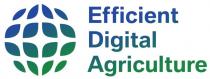 Efficient Digital Agriculture