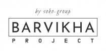 BARVIKHA PROJECT by soho-group