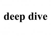 deep dive