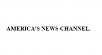 AMERICA'S NEWS CHANNEL.