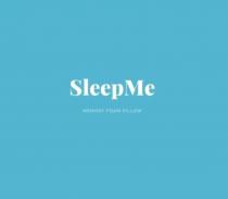 SleepMe MEMORY FOAM PILLOW