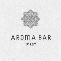 AROMA BAR FIRST