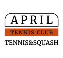 APRIL TENNIS&SQUASH