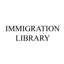 IMMIGRATION LIBRARY