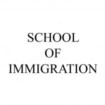 SCHOOL OF IMMIGRATION