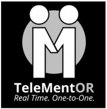 TELEMENTOR Real Time. One-to-One.
