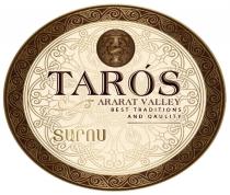 TAROS ARARAT VALLEY BEST TRADITIONS AND QAULITY