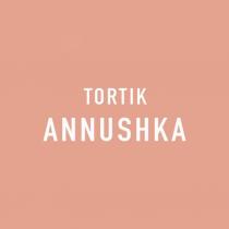 tortik ANNUSHKA