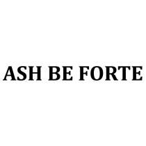 ASH BE FORTE