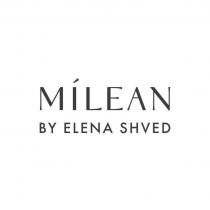 MILEAN BY ELENA SHVED