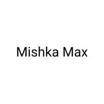 Mishka Max MISHKAMAX Мишка Макс МИШКАМАКС