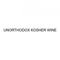 UNORTHODOX KOSHER WINE