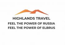 HIGHLANDS TRAVEL, FEEL THE POWER OF RUSSIA, FEEL THE POWER OF ELBRUS