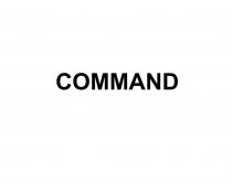 COMMAND