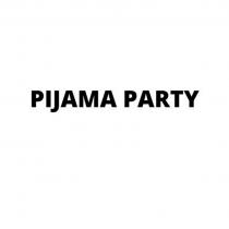 PIJAMA PARTY