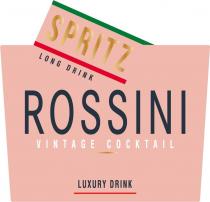 SPRITZ, LONG DRINK, ROSSINI, VINTAGE COCKTAIL, LUXURY DRINK