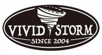 VIVID STORM, since 2004