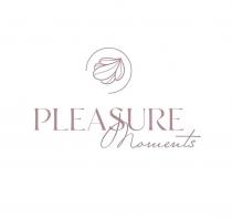 PLEASURE Moments