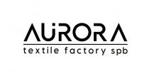 AURORA textile factory spb