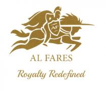 AL FARES ROYALTY REDEFINED