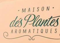 MAISON DES PLANTES aromatiques