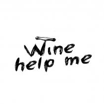 Wine help me