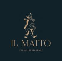 IL MATTO, ITALIAN RESTAURANT