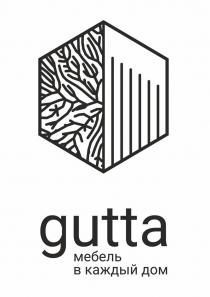GUTTA ( транслитерация - ГУТТА) мебель в каждый дом