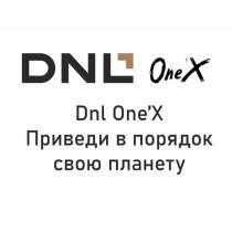 DNL OneX Dnl OneX Приведи в порядок свою планету