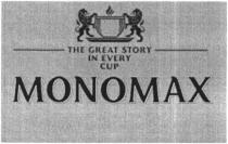 THE GREAT STORY IN EVERY CUP MONOMAX