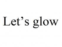 Let’s glow